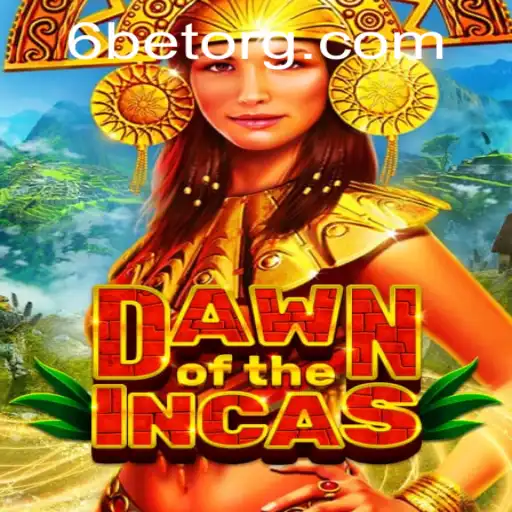 Dawn of the Incas: Exploring '6BET' in the Modern Gaming Landscape