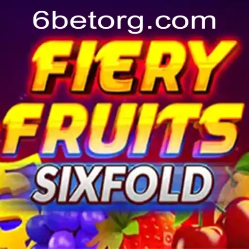FieryFruitsSixFold: Dive into a Thrilling New Gaming Experience with 6BET
