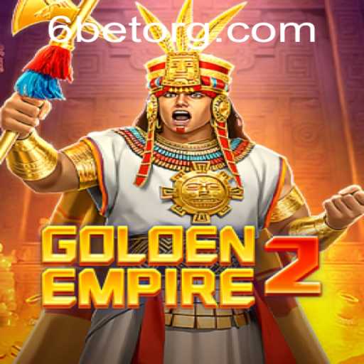 GoldenEmpire2: A New Era of Strategy and Adventure with 6BET