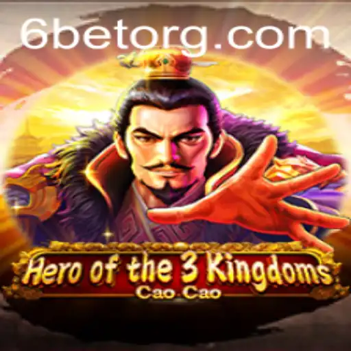 Exploring 'Heroofthe3KingdomsCaoCao' and Embracing '6BET'