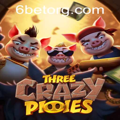 Explore the Thrilling World of ThreeCrazyPiggies with 6BET